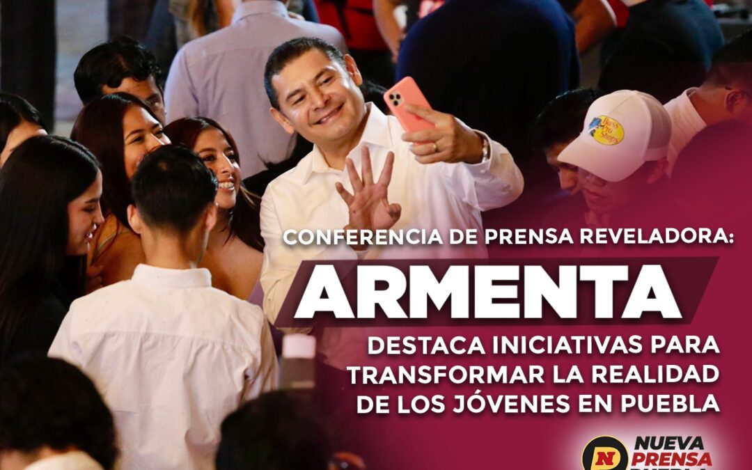 Conferencia de prensa reveladora: Armenta destaca iniciativas para transformar la realidad de los jóvenes en Puebla.